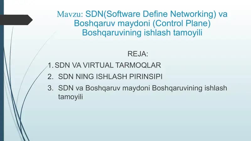 SDN (Software Defined Networking) va Boshqaruvmaydoni(Control Plane) Boshqaruvining ishlash tamoyili