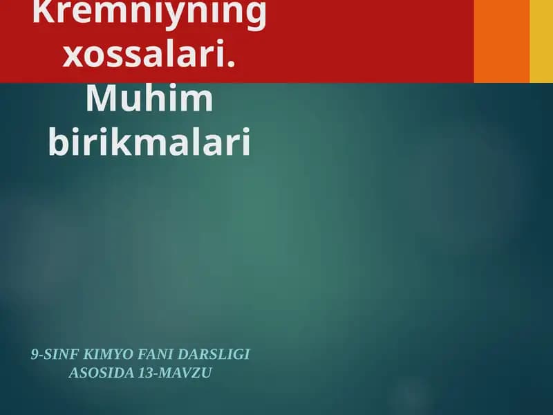 Kremniyning xossalari