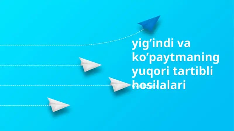 Yig'indilarning Yuqori Tartibli Hosilalari