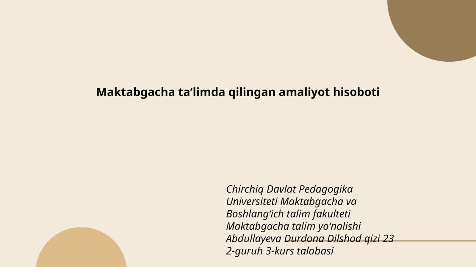 Maktabgacha taʼlimda qilingan amaliyot hisoboti