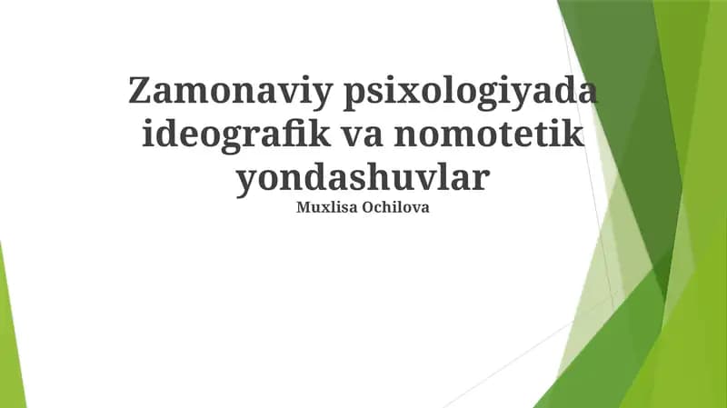 Zamonaviy psixologiyada ideografik va nomotetik yondashuvlar