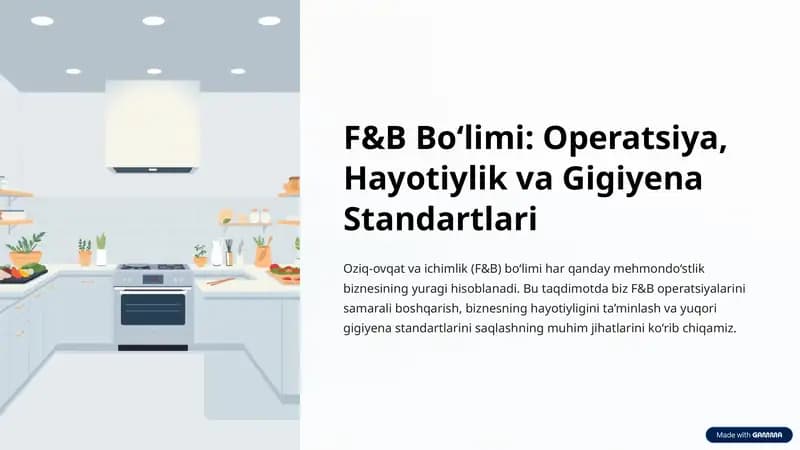 F&B Bo‘limi: Operatsiya, Hayotiylik va gigiyena standartlari
