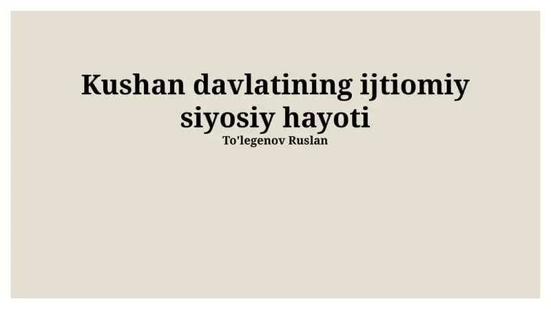 Kushan davlatining ijtiomiy siyosiy hayoti