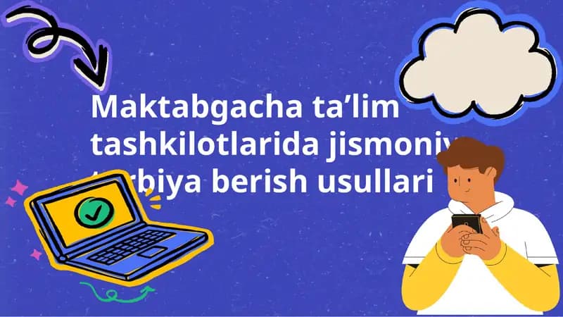 Maktabgacha taʼlim tashkilotlarida jismoniy tarbiya berish usullari