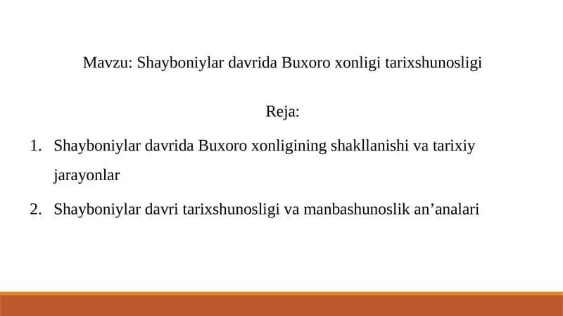Shayboniylar davrida Buxoro xonligi tarixshunosligi