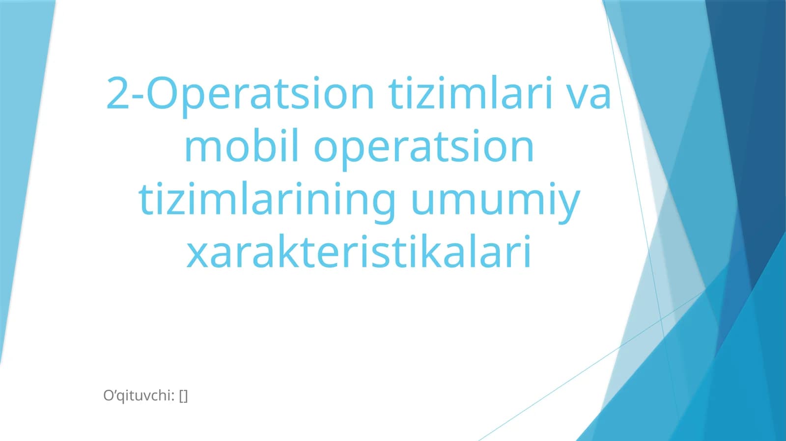 Operatsion tizimlari va mobil operatsion tizimlarining umumiy xarakteristikalari