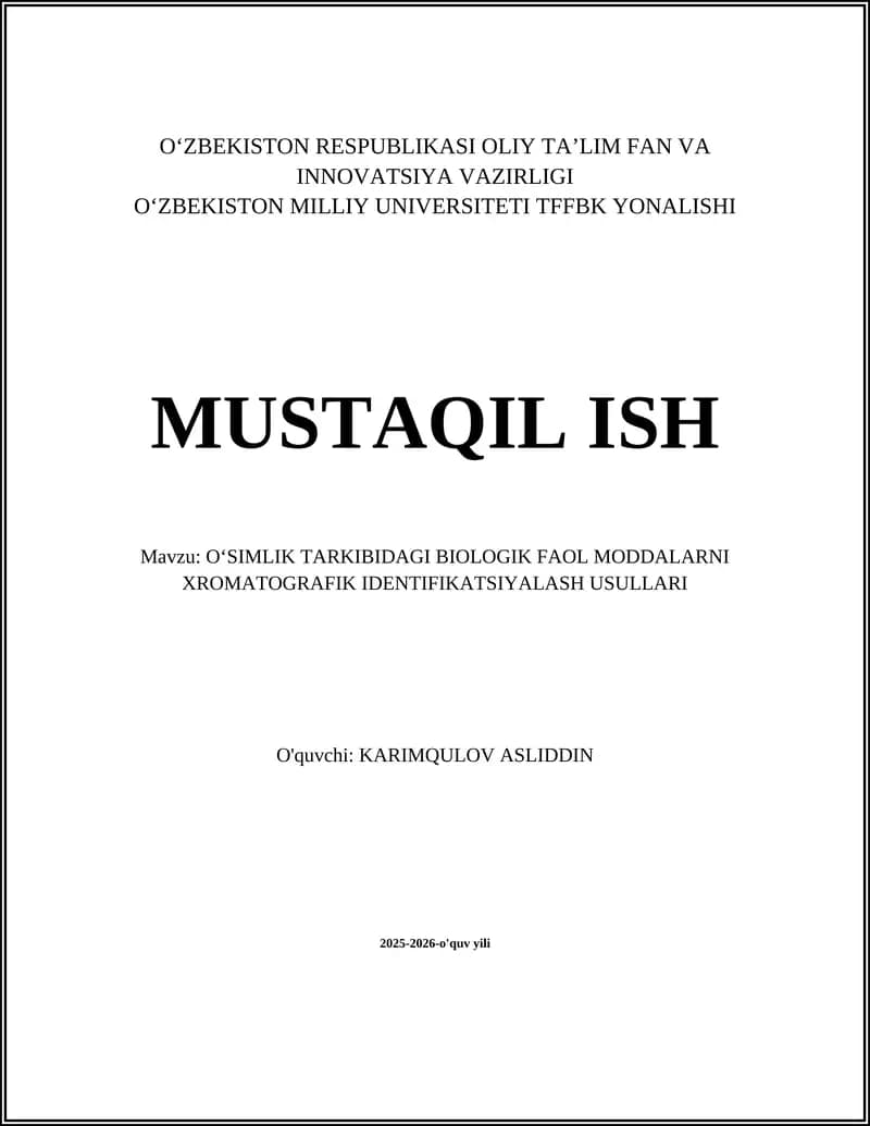 OʻSIMLIK TARKIBIDAGI BIOLOGIK FAOL MODDALARNI XROMATOGRAFIK IDENTIFIKATSIYALASH USULLARI