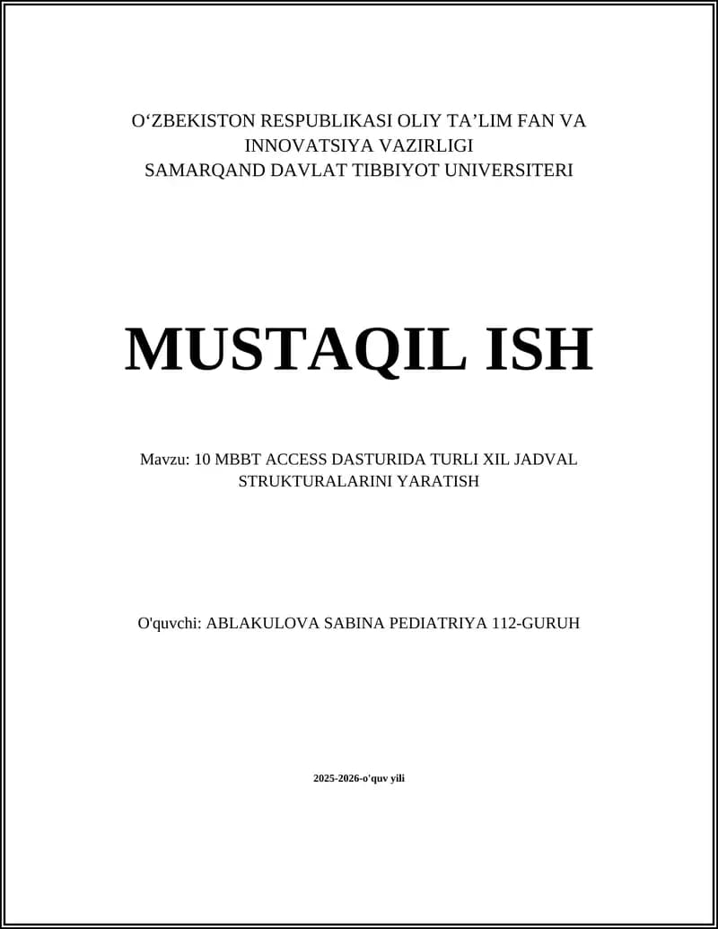 10 MBBT ACCESS DASTURIDA TURLI XIL JADVAL STRUKTURALARINI YARATISH