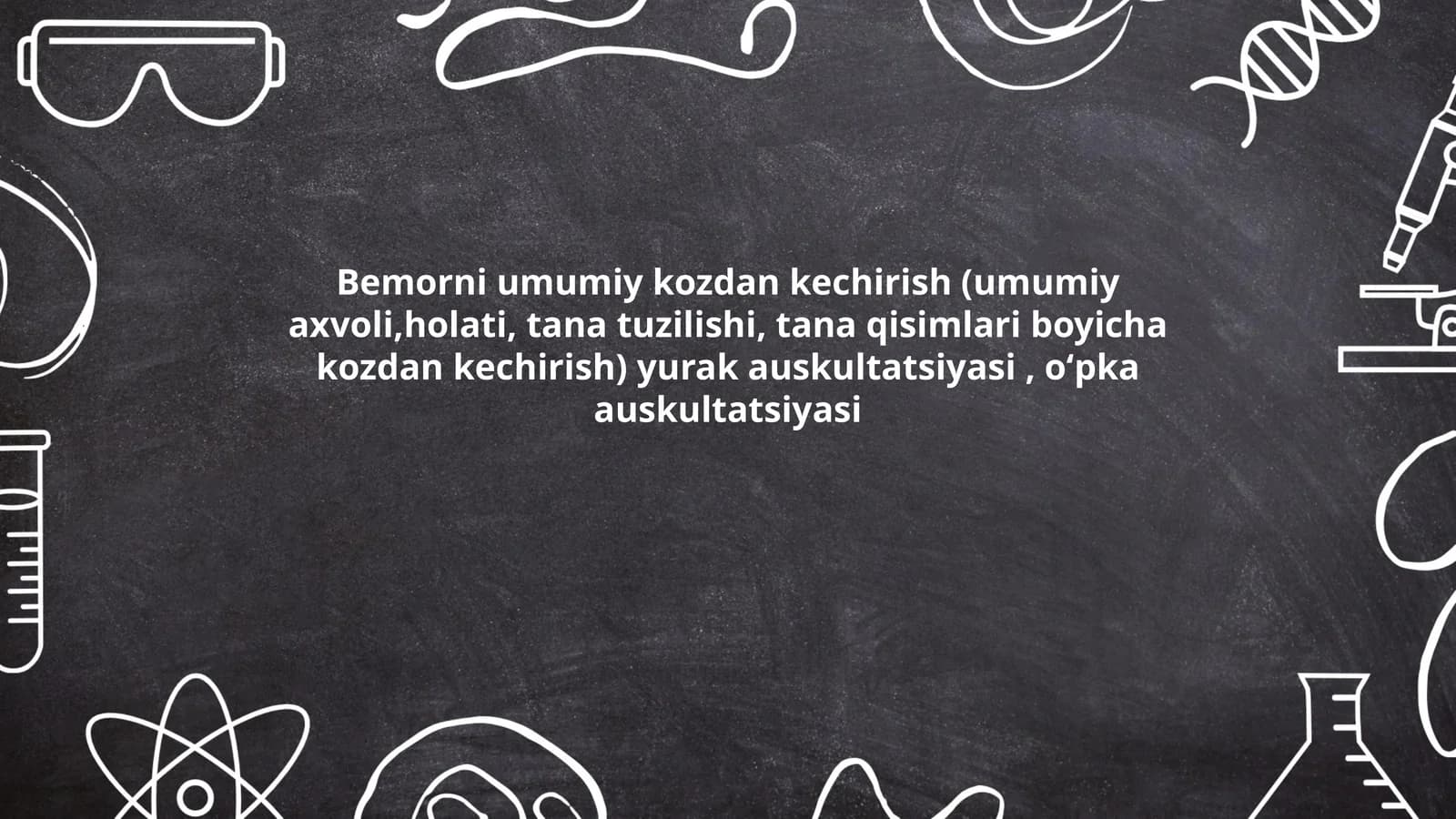 Bemorni umumiy kozdan kechirish