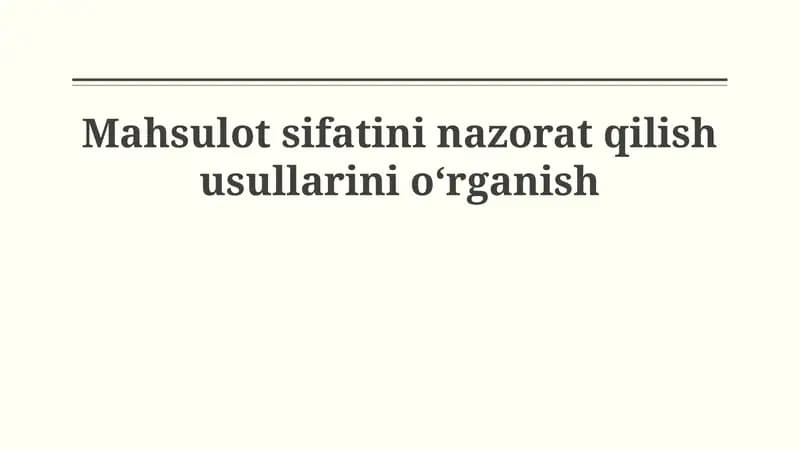 Sifat nazoratining asoslari va ahamiyati