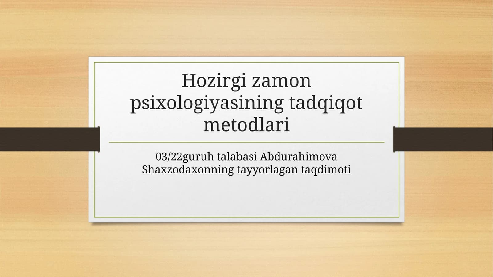 Hozirgizamon psixologiyasining tadqiqot metodlari