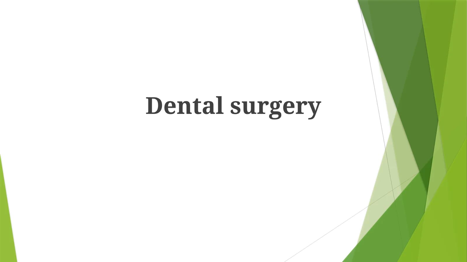 Dentalsurgery