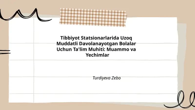 Tibbiyot Statsionarlarida Uzoq Muddatli Davolanayotgan Bolalar Uchun Ta'lim Muhiti