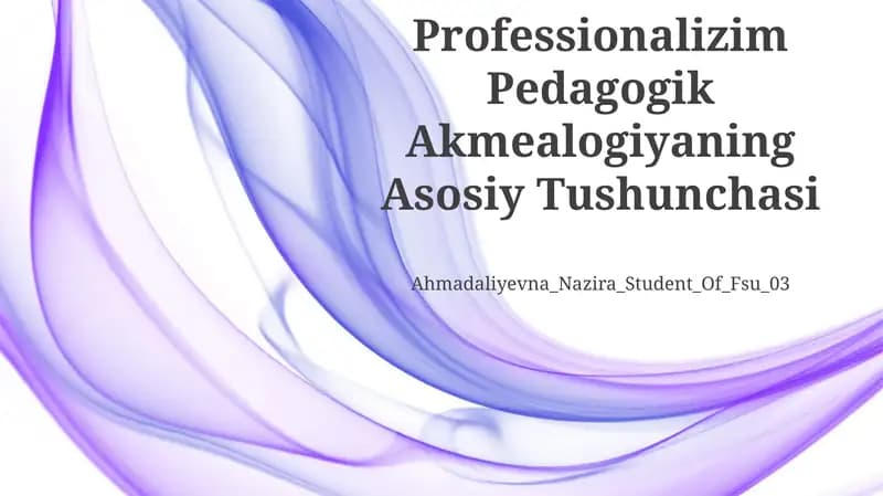 Professionalizim Pedagogik Akmealogiyaning Asosiy Tushunchasi