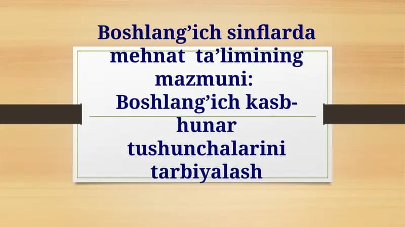 Boshlang’ich sinflarda mehnat ta'limi