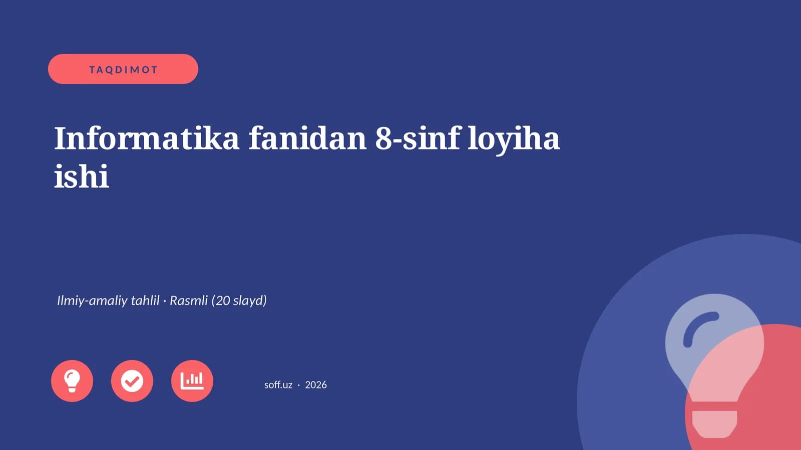 Informatika fanidan 8-sinf loyiha ishi
