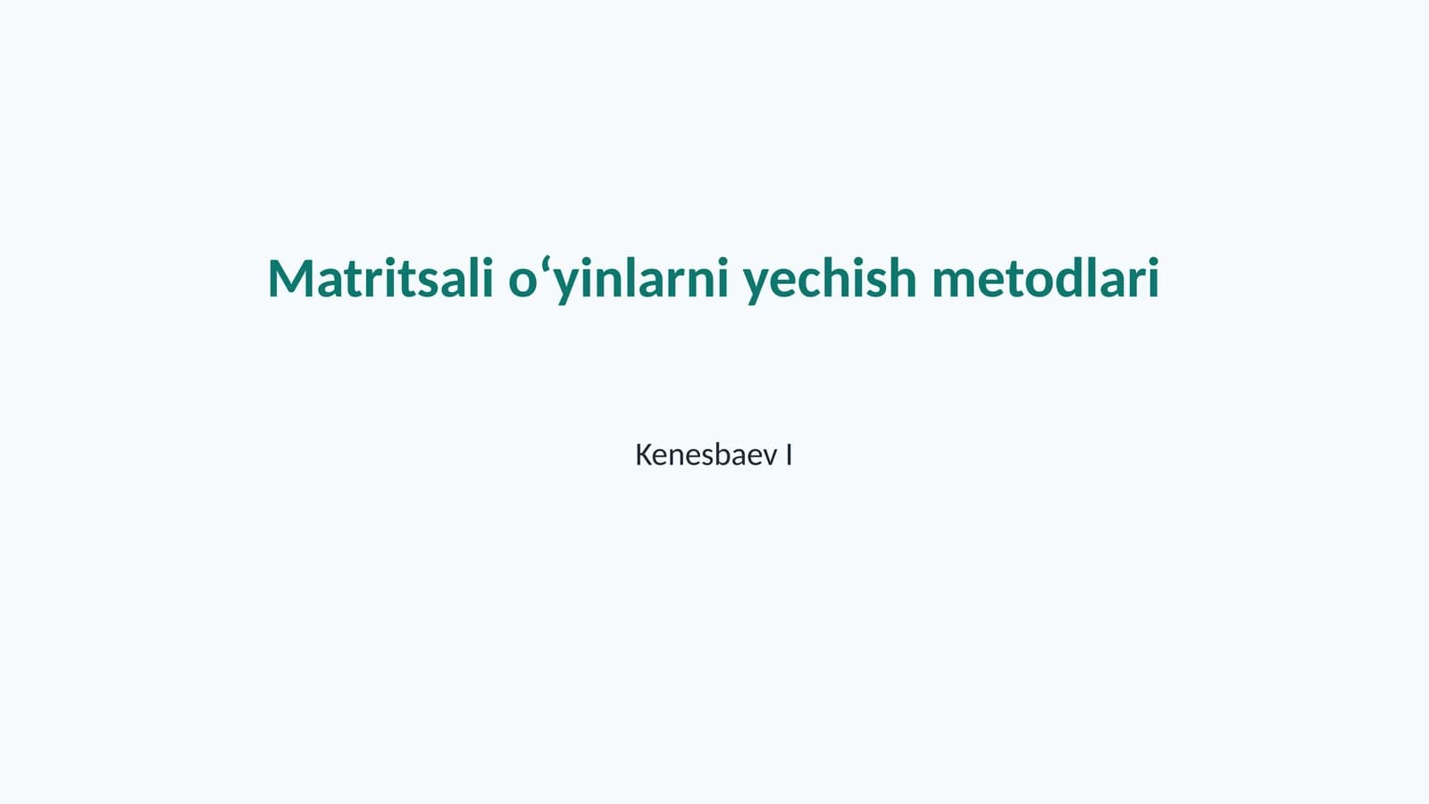 Matritsali o‘yinlarni yechish metodlari