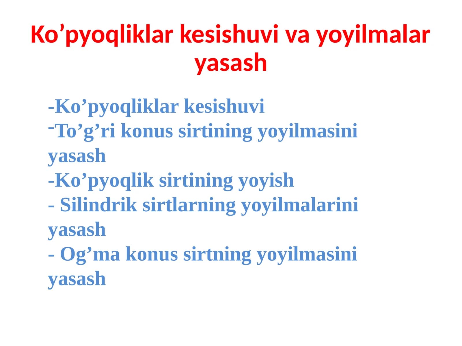 Ko’pyoqliklar kesishuvi va yo’yilmalari yasash