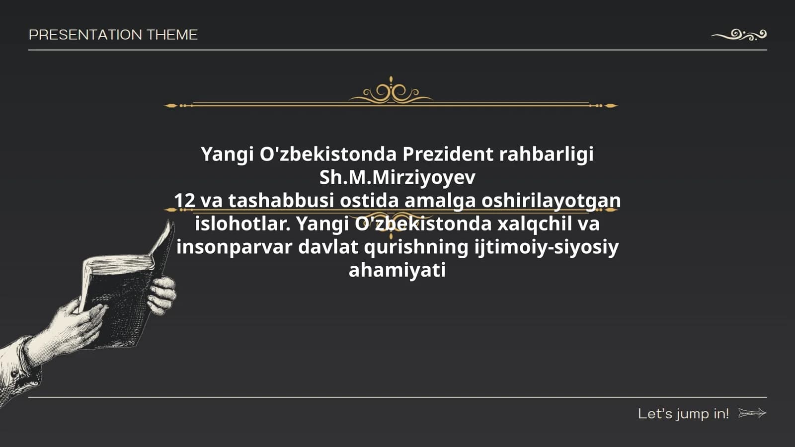 Yangi O'zbekistonda Prezident rahbarligi Sh.M.Mirziyoyev