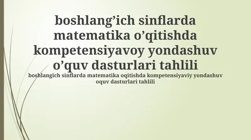 Boshlangʻich Sinflarda Kompetensiyaga Asoslangan Matematika Taʼlimi Samaradorligini Baholash