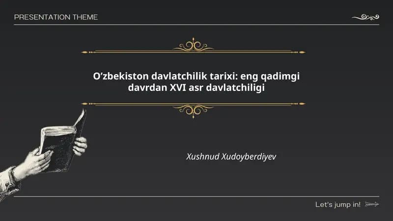 O’zbekiston davlatchilik tarixi: eng qadimgi davrdan XVI asr davlatchiligi