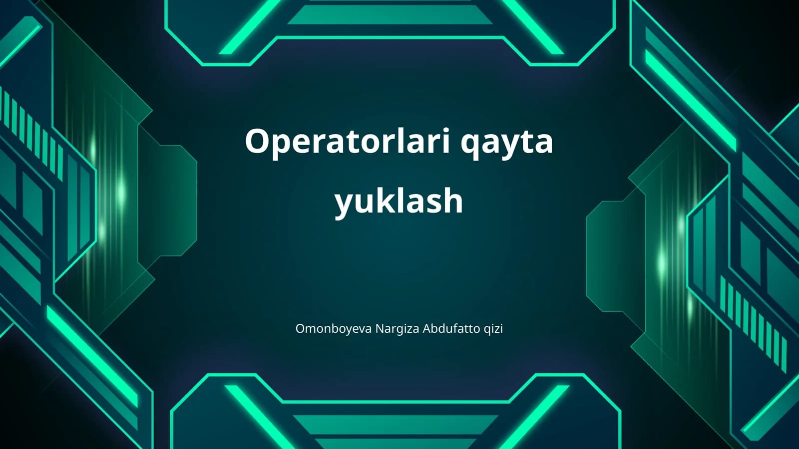 Operatorlarni qayta yuklash