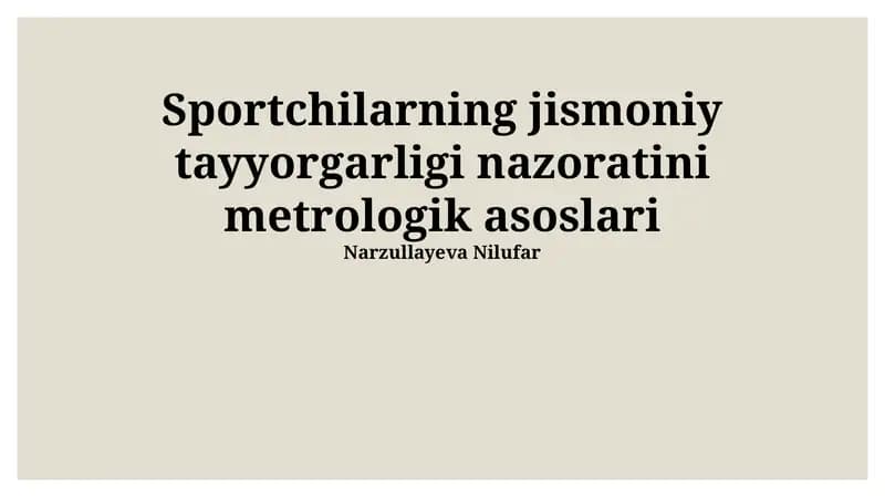Sportchilarning jismoniy tayyorgarligi nazoratini metrologik asoslari