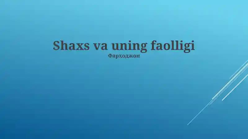 Shaxs va uning faolligi