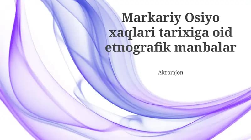 Markaziy Osiyo Xalqlarining Etnografik Manbalari