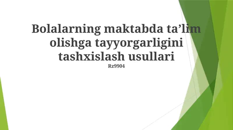 Bolalarning maktabda taʼlim olishga tayyorgarligini tashxislash usullari