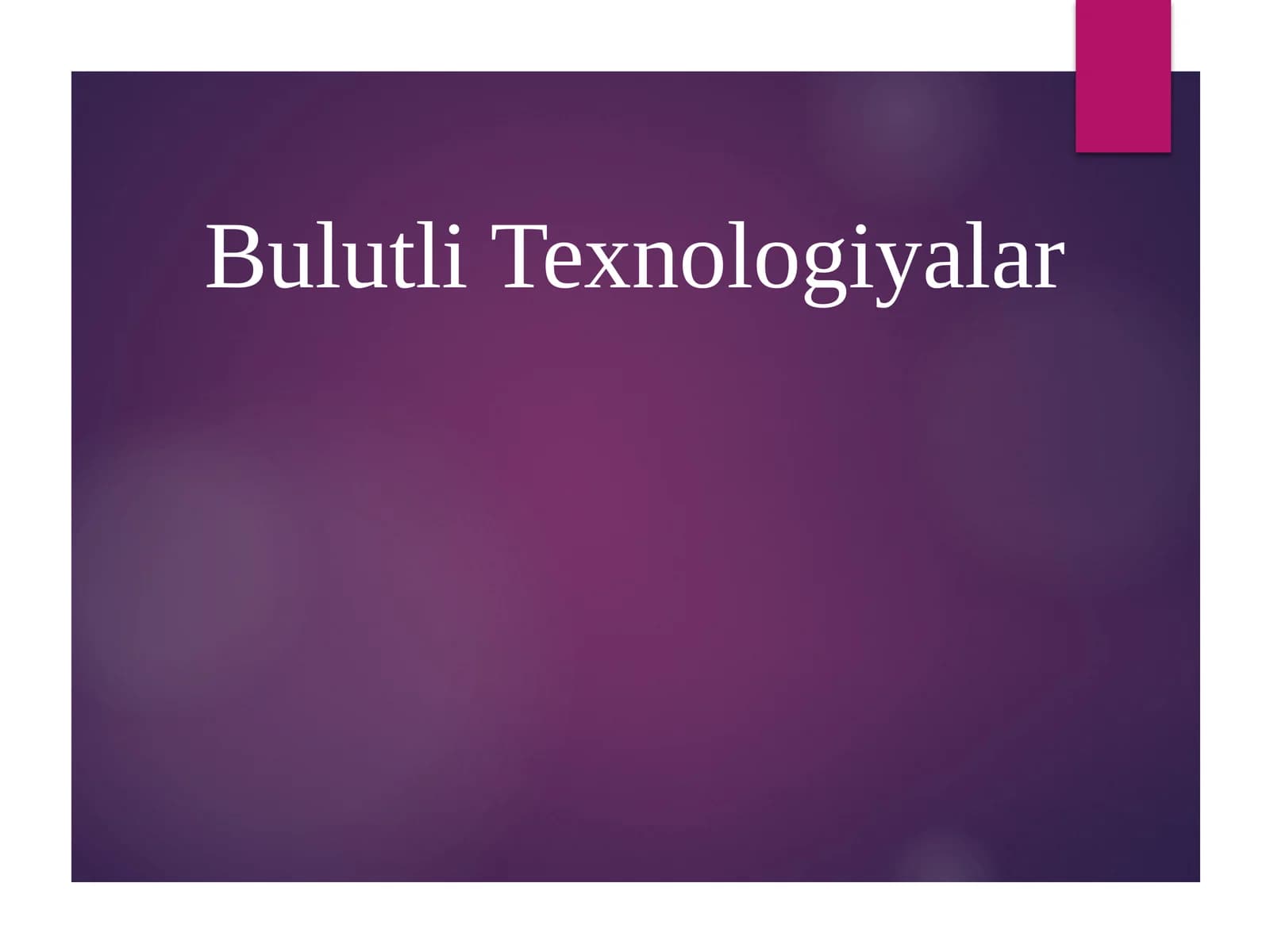 Bulutli Texnologiyalar