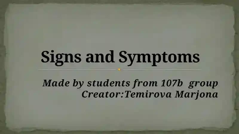 Signs and Symptoms
