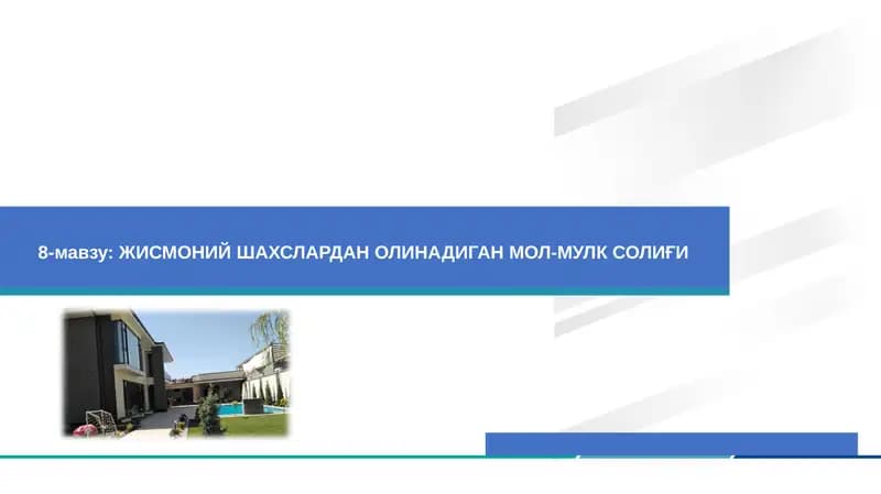 Жисмоний шахслардан олинадиган мол-мулк солиғи