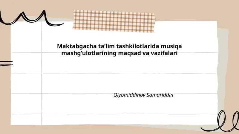 Maktabgacha taʼlim tashkilotlarida musiqa mashgʻulotlarining maqsad va vazifalari
