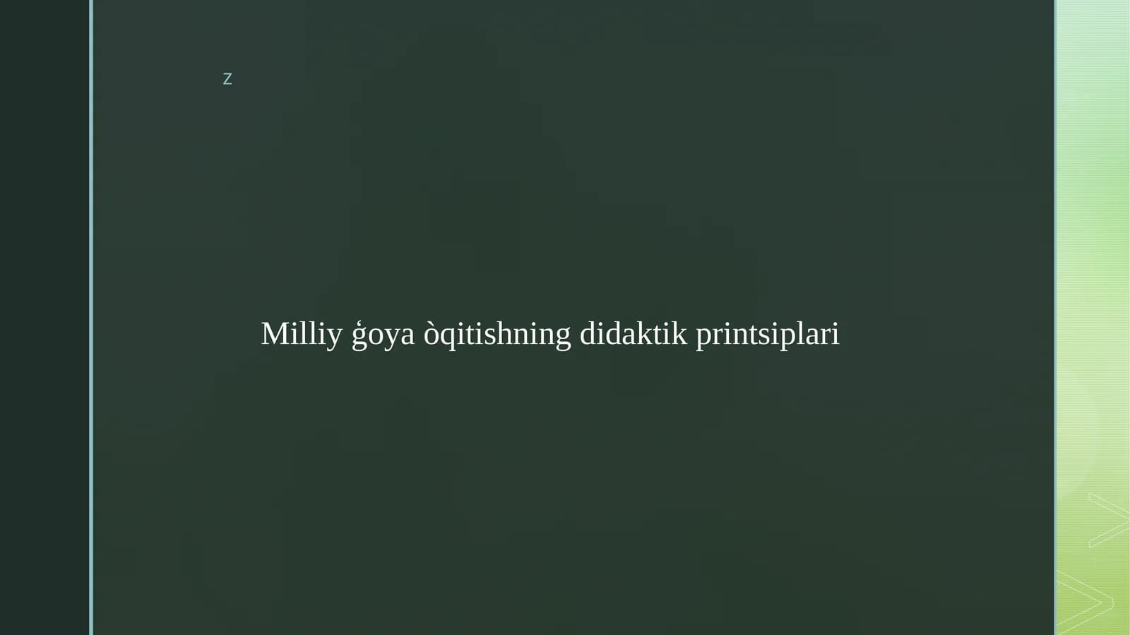 Milliy Ğoya o'qitishning didaktik printsiplari