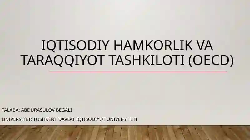 Iqtisodiy hamkorlik va taraqqiyot tashkiloti (OECD)