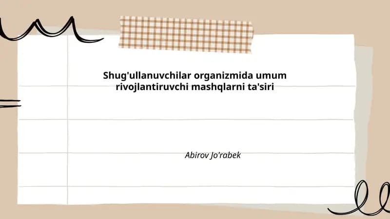 Shug'ullanuvchilar organizmida umum rivojlantiruvchi mashqlarni ta'siri