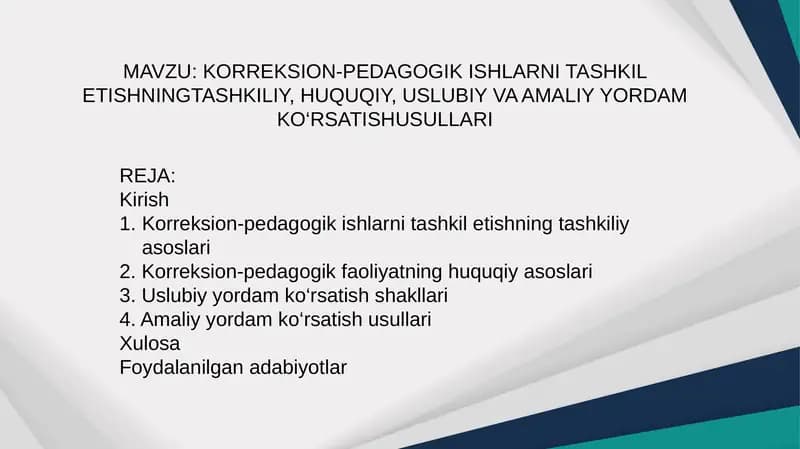 Korreksion-pedagogik ishlarni tashkil etishning tashkiliy, huquqiy, uslubiy va amaliy yordam ko‘rsatish usullari