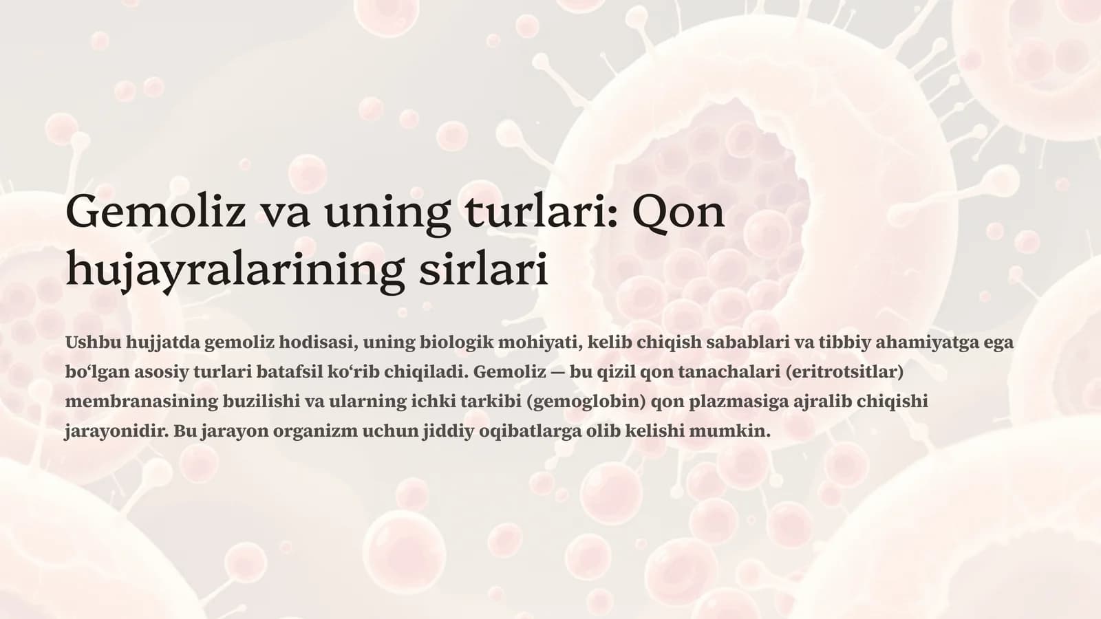 Gemoliz va uning turlari: Qon hujayralarining sirlari