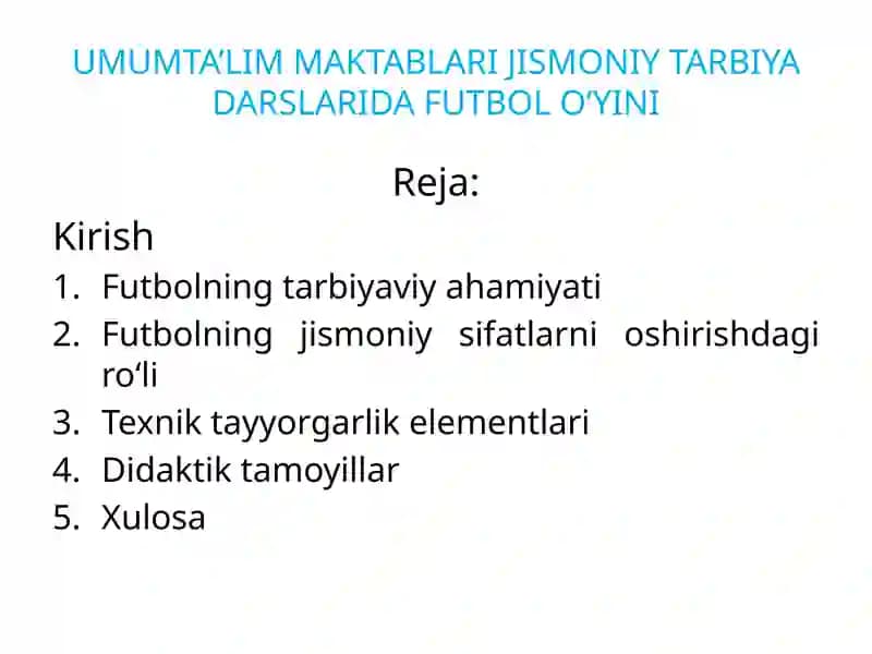 UMUMTA’LIM MAKTABLARI JISMONIY TARBIYA DARSLARIDA FUTBOL O‘YINI
