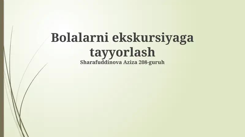 Bolalarni ekskursiyaga tayyorlash