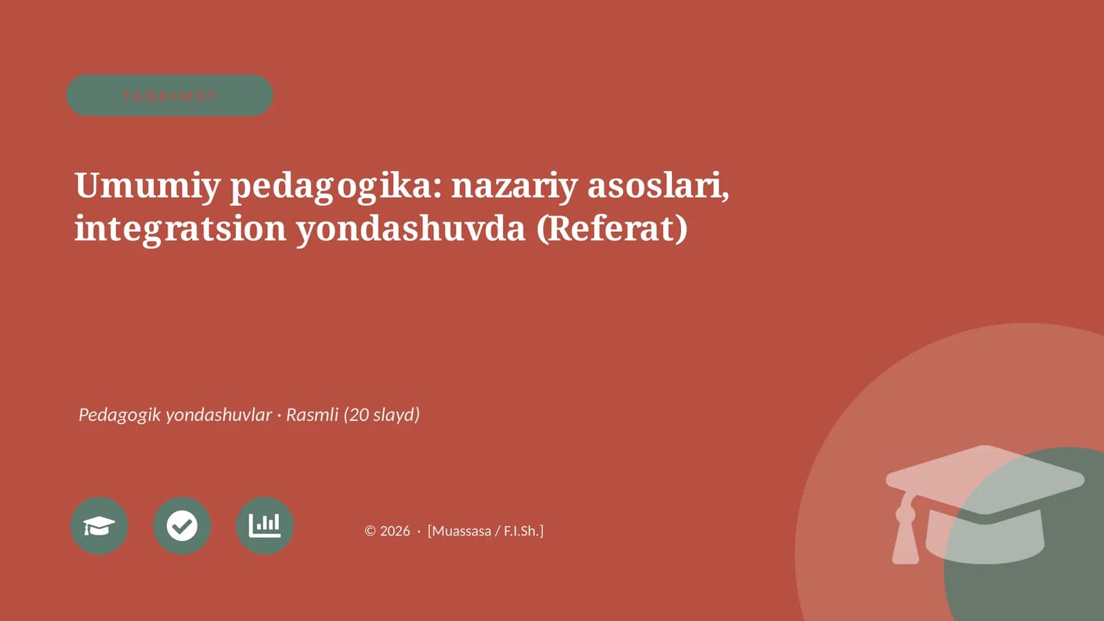 Umumiy pedagogika: nazariy asoslari, integratsion yondashuvda (Referat)