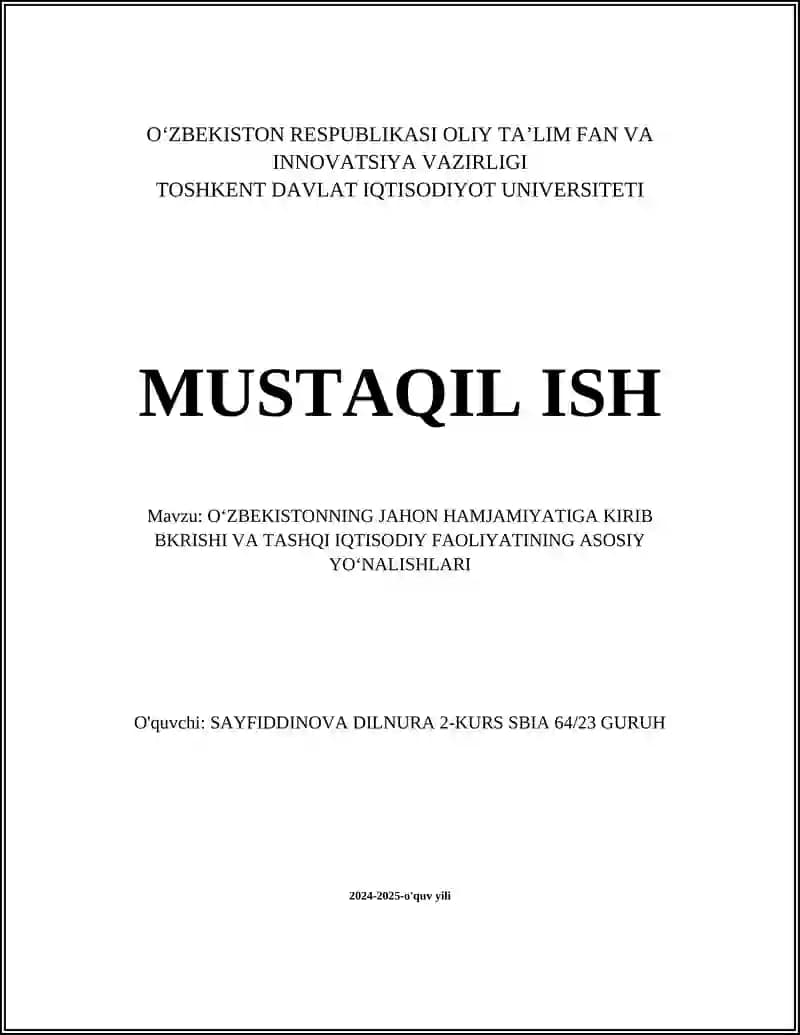 O'ZBEKISTONNING JAHON HAMJAMIYATIGA KIRIB BKRISHI VA TASHQI IQTISODIY FAOLIYATINING ASOSIY YO'NALISHLARI