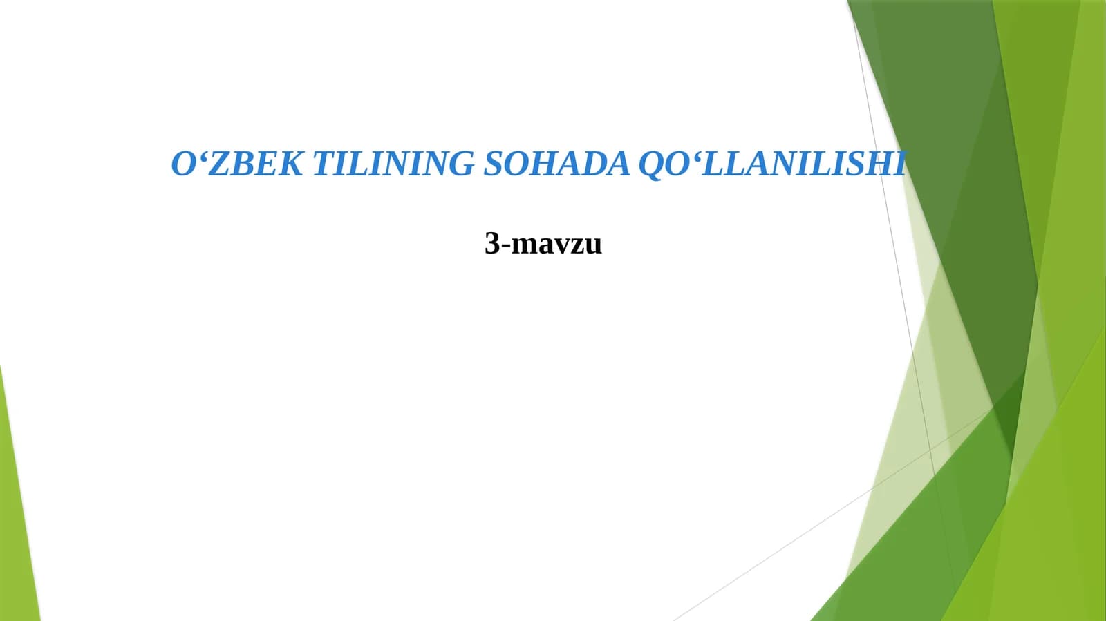 O‘ZBEK TILINING SOHADA QO‘LLANILISHI