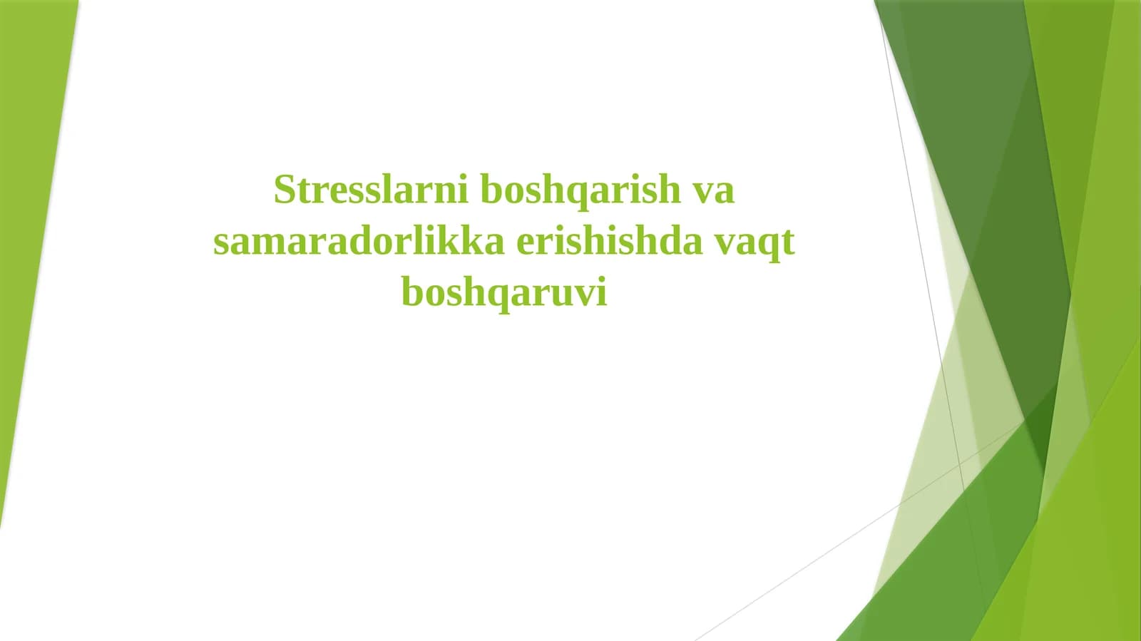 Stresslarni boshqarish va samaradorlikka erishishda vaqt boshqaruvi