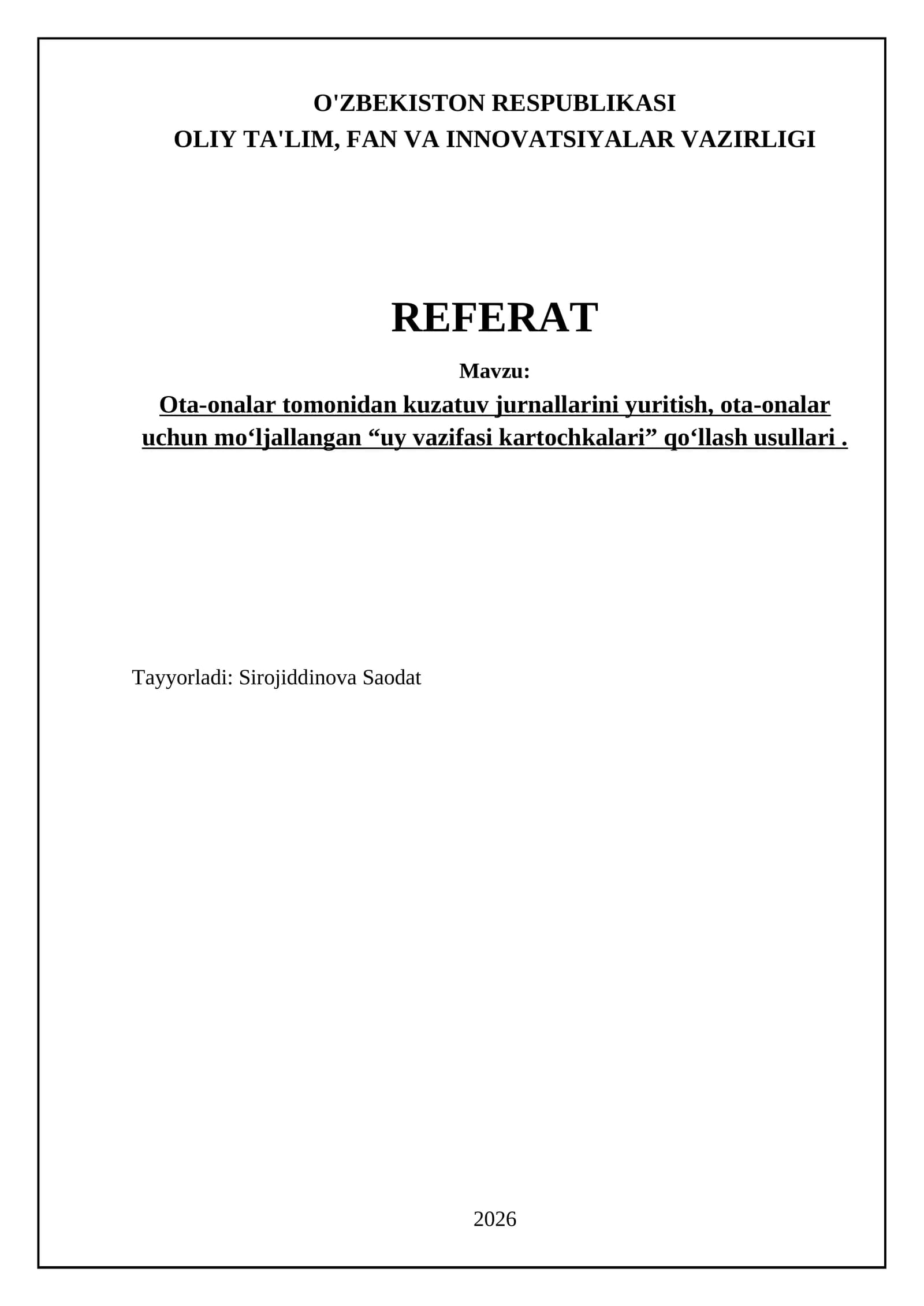 Ota-onalar tomonidan kuzatuv jurnallarini yuritish, ota-onalar uchun mо‘ljallangan “uy vazifasi kartochkalari” qо‘llash usullari