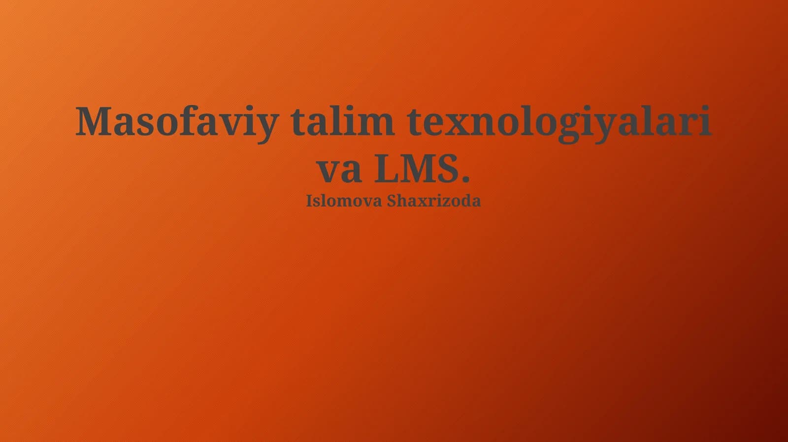 Masofaviy talim texnologiyalari va LMS