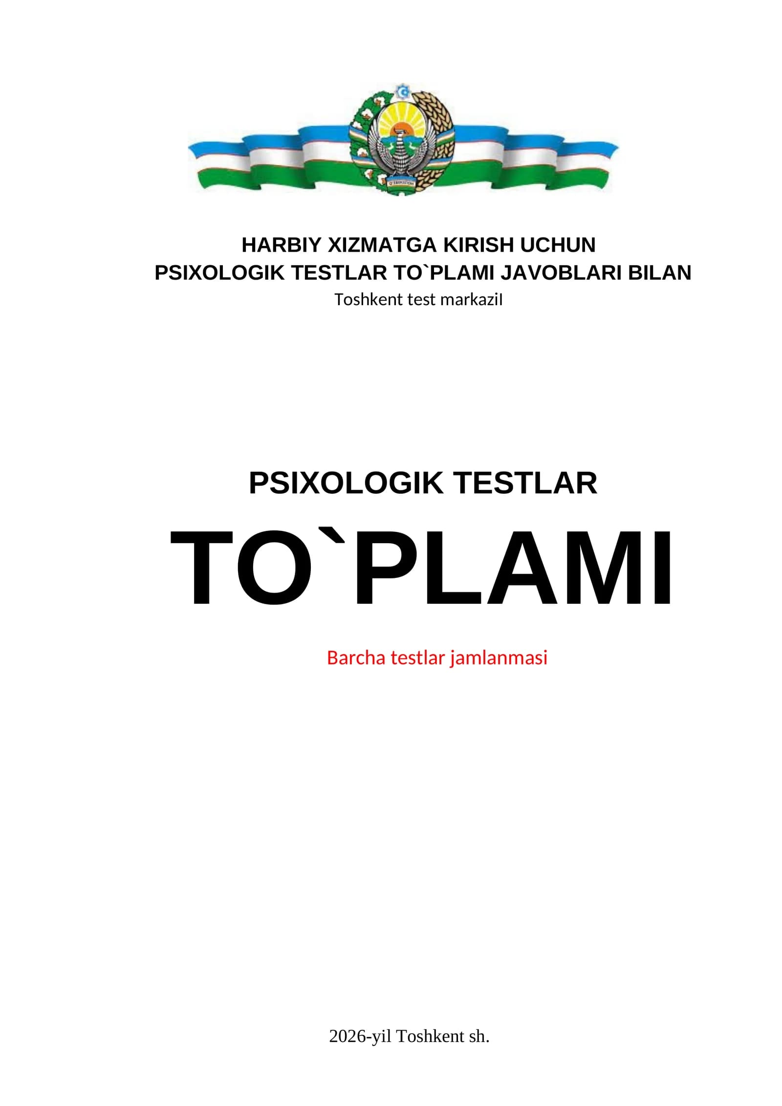 Harbiy xizmatga kirivchilar uchun psixologik testlar to`plami javoblari bilan 2026-yil test markazi