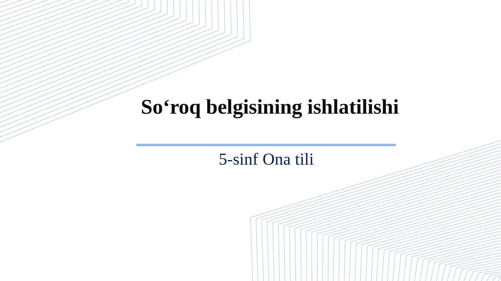 5-sinf Ona tili dars ishlanma. So'roq belgisining ishlatilishi