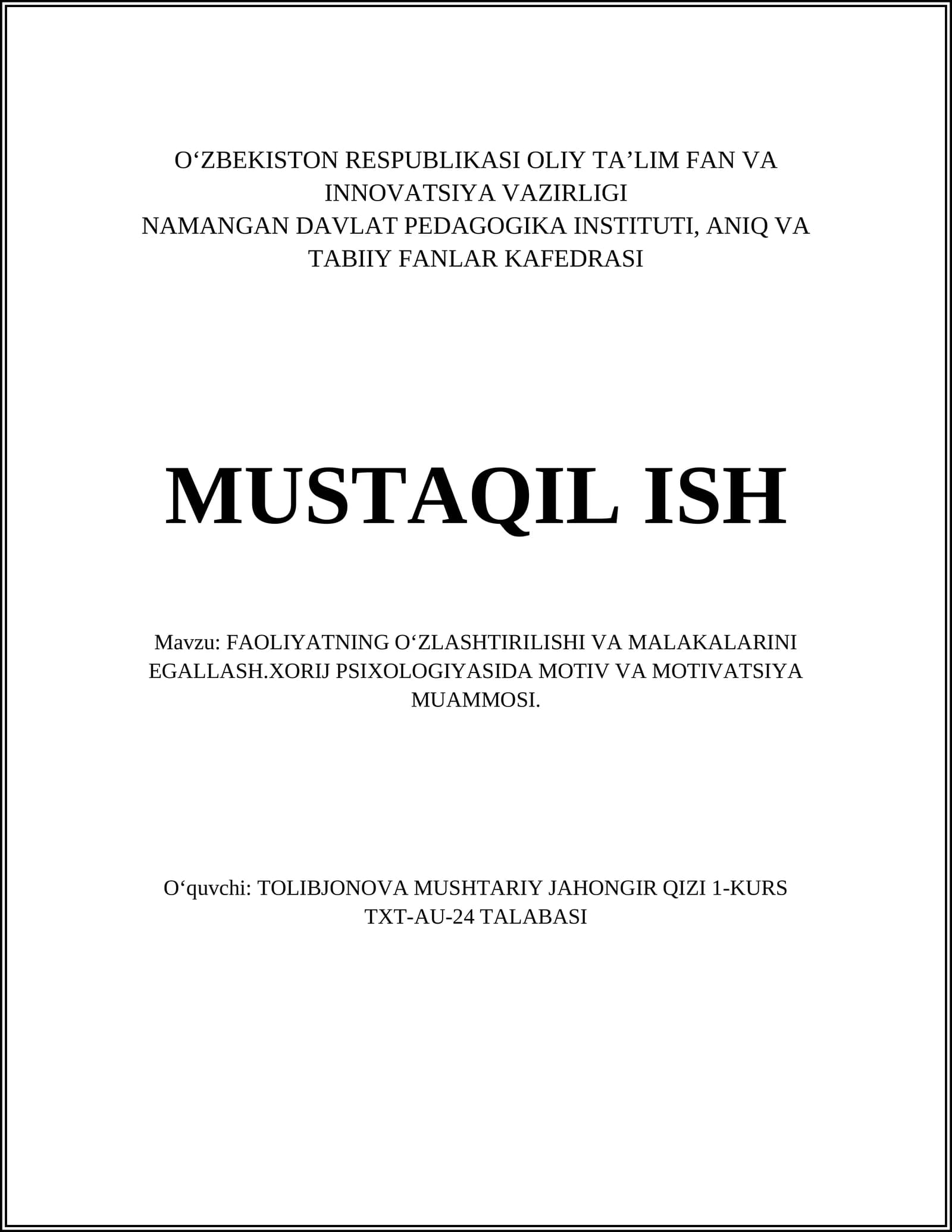 FAOLIYATNING OʻZLASHTIRILISHI VA MALAKALARINI EGALLASH.XORIJ PSIXOLOGIYASIDA MOTIV VA MOTIVATSIYA MUAMMOSI